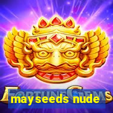 mayseeds nude